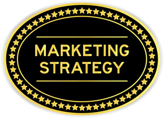 Black and gold color oval label sticker with word marketing strategy on white background