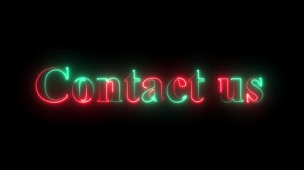 Neon glowing contact us text animation on black background. animation motion graphics. 4k video - Powered by Adobe