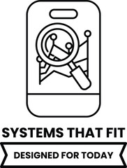 Fototapeta premium A black and white image of a magnifying glass with the words Systems That Fit de