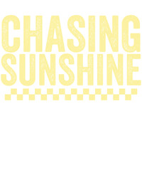 Chasing Sunshine Text Graphic with Checkerboard Border and Distressed Font typography lettering