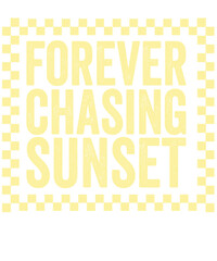Forever Chasing Sunset Text Graphic with Checkerboard Border and Distressed Font typography lettering