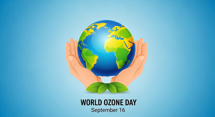 Hands gently holding the earth with leaves for world ozone day on september 16th symbolizing environmental care and global awareness for a healthy planet
