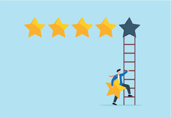 Businessman holding fifth star climbs up ladder to put on highest rating, illustrating excellent business reputation. Concept of positive customer feedback, high quality evaluation, top credit score