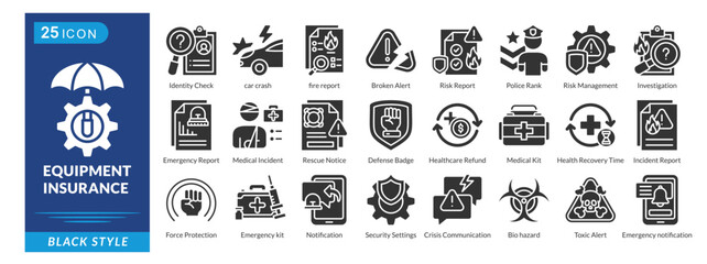 Equipment Insurance icon set in black style, featuring Identity Check, Car Crash, Fire Report, Risk Management, and Rescue Notices.