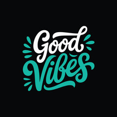 Good Vibes Only Colorful Positive Quote Design