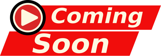 A vibrant red and white graphic banner with a play button icon announcing 'Coming Soon' for an upcoming release or event.