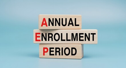 Wooden blocks with text Annual Enrollment Period (AEP) on blue background symbolizing healthcare, insurance registration, Medicare sign-up, and official enrollment deadlines
