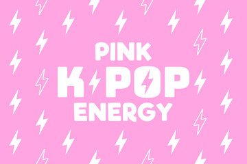 Pink K-POP Energy background design, Kawaii K-POP background for fans, cute cartoon pink print with energy, Vector illustration