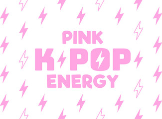 Pink K-POP Energy background design, Kawaii K-POP background for fans, cute cartoon pink print with energy, Vector illustration