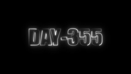 Neon text day-355 animation on black background.calender, text,number, days, date, countdown neon text concept. - Powered by Adobe