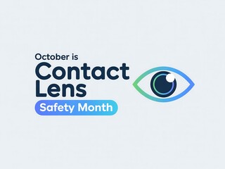 October is contact lens safety month promoting eye health and proper contact lens care awareness