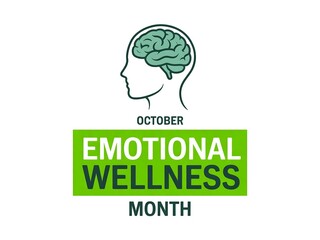 October is emotional wellness month with a focus on brain health and mental well being