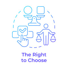 Right to choose blue gradient concept icon. Access to variety of products and services. Legal customer protection. Round shape line illustration. Abstract idea. Graphic design. Easy to use in booklet