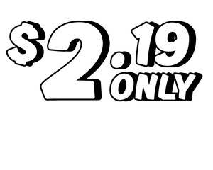 Promotional price text showing $2.19 Only in bold white on transparent background. Perfect for advertising, sale banners, product promotion, discount labels, retail marketing, and e-commerce design
