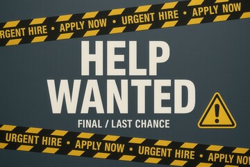 Help Wanted FINAL / LAST CHANCE hiring banner, hazard style, urgent retail promotion and application offer.
