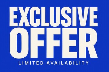 Exclusive OFFER with LIMITED AVAILABILITY promo banner, modern bold style, attention-grabbing retail offer.