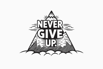 Inspirational Black and White Mountain Peaks Typography Design