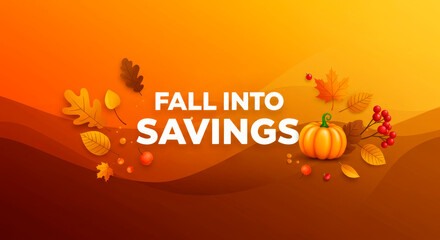  Fall into Savings text and autumn leaves. Seasonal sales and autumn promotions.