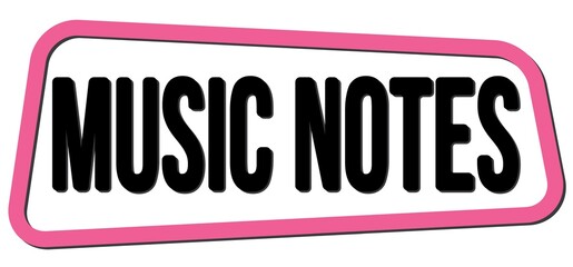 MUSIC NOTES text on pink-black trapeze stamp sign.