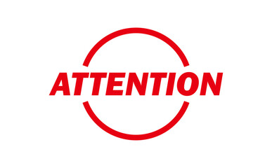ATTENTION - Red Rubber Stamp with text message ATTENTION 
