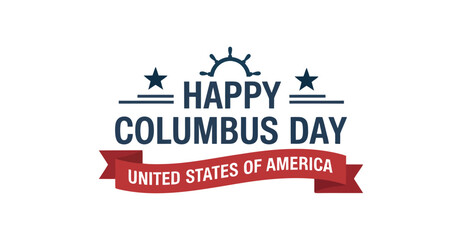 Happy Columbus Day graphic with ship wheel, stars, red ribbon, and bold typography in patriotic red, white, and blue color scheme