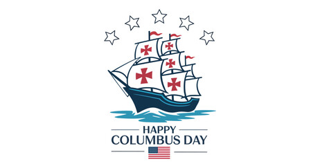 Happy Columbus Day illustration with sailing ship, red cross sails, stars, and American flag on blue water for patriotic commemoration