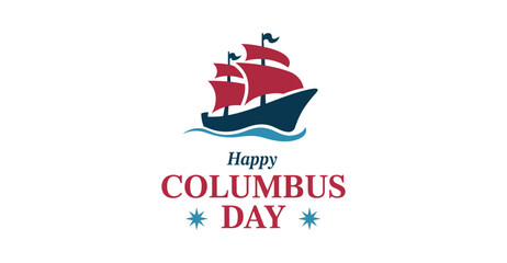 Naklejka premium Happy Columbus Day graphic with red sailing ship, flags, bold red typography, and blue stars on white background for patriotic celebration