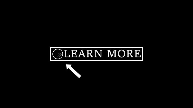 Glowing mouse cursor animation pointing towards Learn more button in looping with transparent background. Up and down arrow moving on business arrow text . 4k, video, black, background, animation.