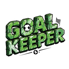 A stylized green "GOAL KEEPER" text illustration with a soccer ball and net.