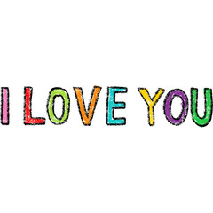 I Love You Text in Crayon Style, Handwritten Colorful Lettering