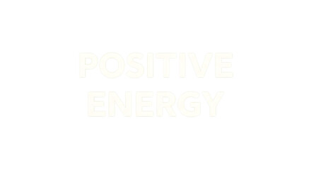 Inspiring Positive Energy message radiates good vibes for success, motivation and optimistic outlook, perfect for wellness campaigns and uplifting designs