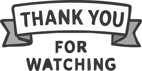 Hand-drawn thank you for watching message banner.