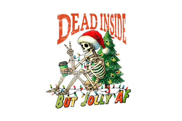 Skeleton wearing santa hat and christmas lights, sitting next to a tree, text says dead inside but jolly af, isolated on transparent background