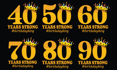 Fototapeta premium Birthday t shirt design for 40, 50, 60, 70, 80, 90 years