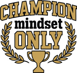 Champion Mindset Only Trophy Tee Winner Shirt