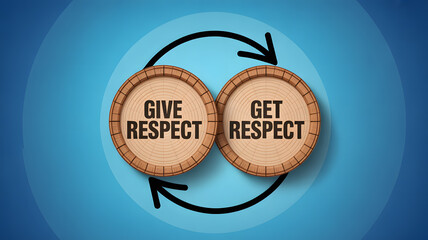 Empowering reciprocity concept shows give respect get respect on wood discs with circular arrows
