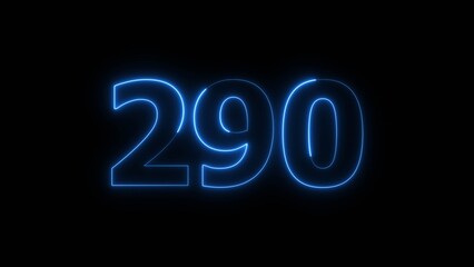 Abstract beautiful blue neon 290 number illustration background 4K. Glowing neon countdown number icon background. 