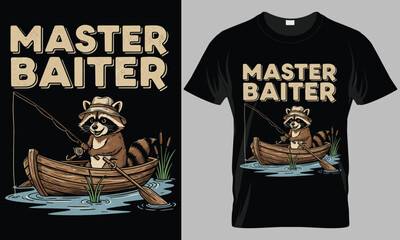 Master Baiter Raccoon Fishing - T-Shirt Design