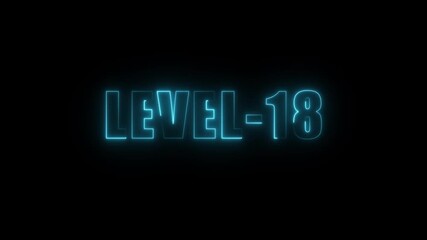 Level 18 neon glowing text animation futuristic digital display progress achievement milestone
