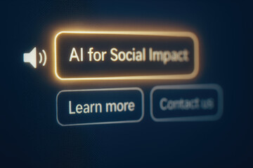 AI for social impact concept with glowing button on digital screen encouraging learning and engagement for positive change