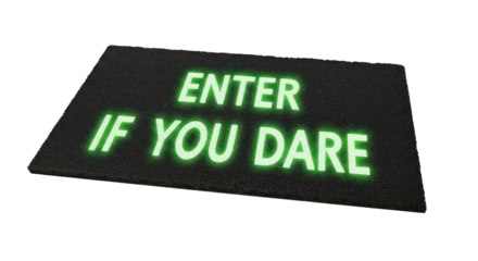 Enter if you dare glowing doormat on transparent background