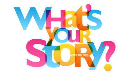 WHAT'S YOUR STORY? colorful vector typography banner