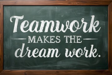 Teamwork makes the dream work on blackboard