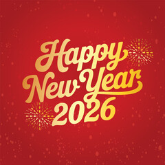 Happy New Year 2026 background with fireworks, festive celebration greeting card, holiday party invitation, elegant typography, vector illustration