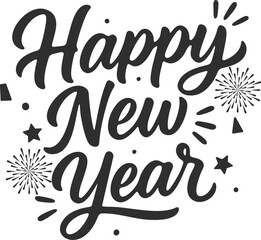 Happy New Year lettering typography. Black and white festive calligraphy collection with fireworks and decorative text for greeting cards, banners, posters, invitations, vector illustration