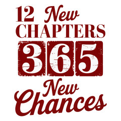 12 new chapters 365 new chances, happy new year PNG