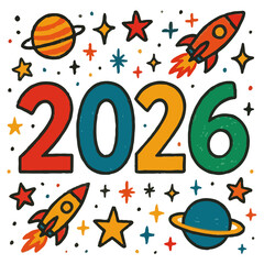2026 Typography Illustration with Stars and Planets in Playful Hand Drawn Doodle Style