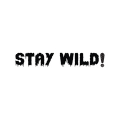 Retro Wilderness Stay Wild Adventure Typography Art
