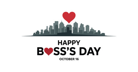  Happy Boss's Day design with city skyline, red heart icon, and October 16 date—ideal for corporate greetings and workplace appreciation visuals