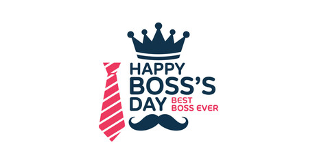 Playful Happy Boss's Day design with crown, mustache, striped necktie, and bold typography celebrating leadership and appreciation